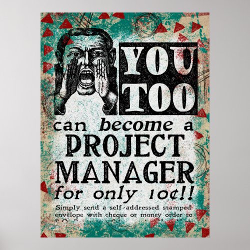 Become A Project Manager _ Funny Vintage Ad Poster