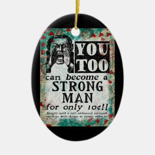 Become A Strong Man - Funny Vintage Ad Ceramic Ornament