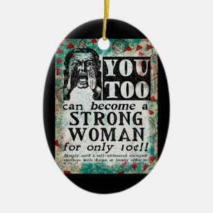 Become A Strong Woman - Funny Vintage Ad Ceramic Ornament