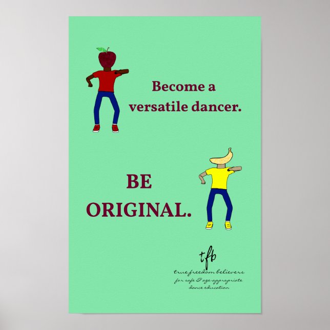 Become a Versatile Dancer Light Sea Green Poster (Front)