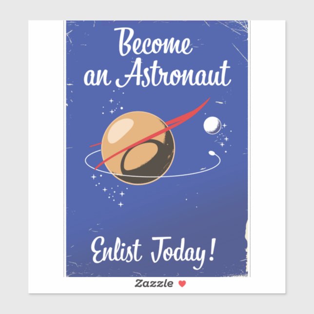 Become an Astronaut Enlist Today! Sticker (Sheet)
