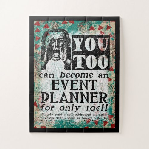 Become An Event Planner _ Funny Vintage Ad Jigsaw Puzzle