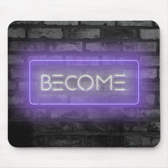 BECOME Purple Neon Sign Mouse Pad (Front)
