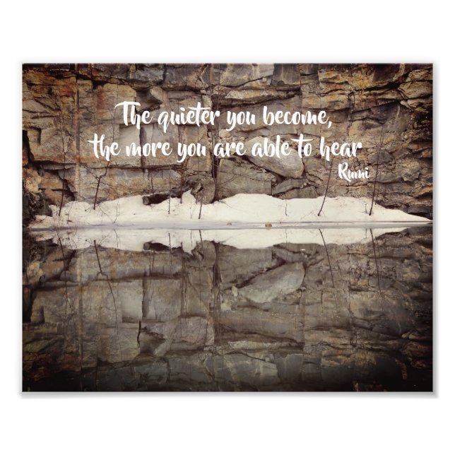 Become Quiet Rumi Inspirational Quote 8x10 Photo Print (Front)