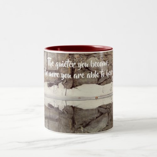 Become Quiet Rumi Inspirational Quote  Two_Tone Coffee Mug