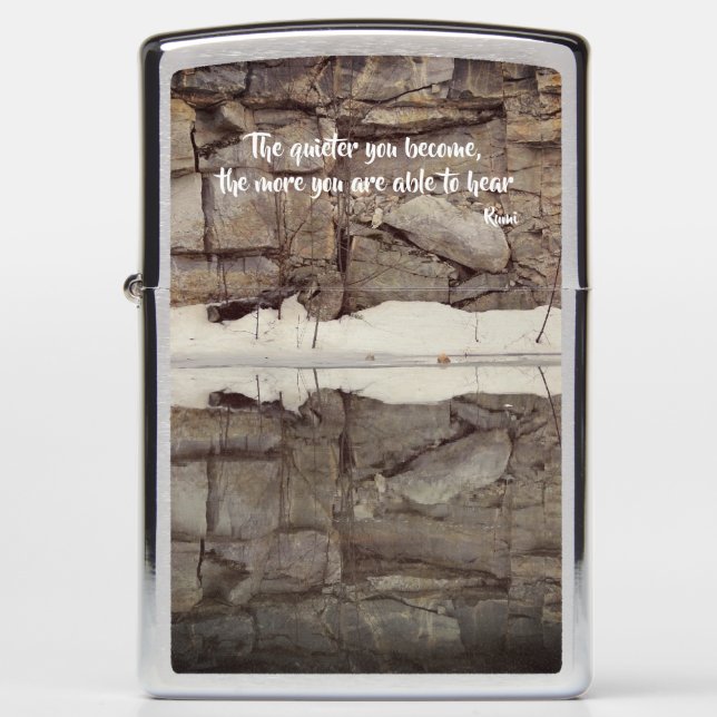 Become Quiet Rumi Inspirational Quote  Zippo Lighter (Front)