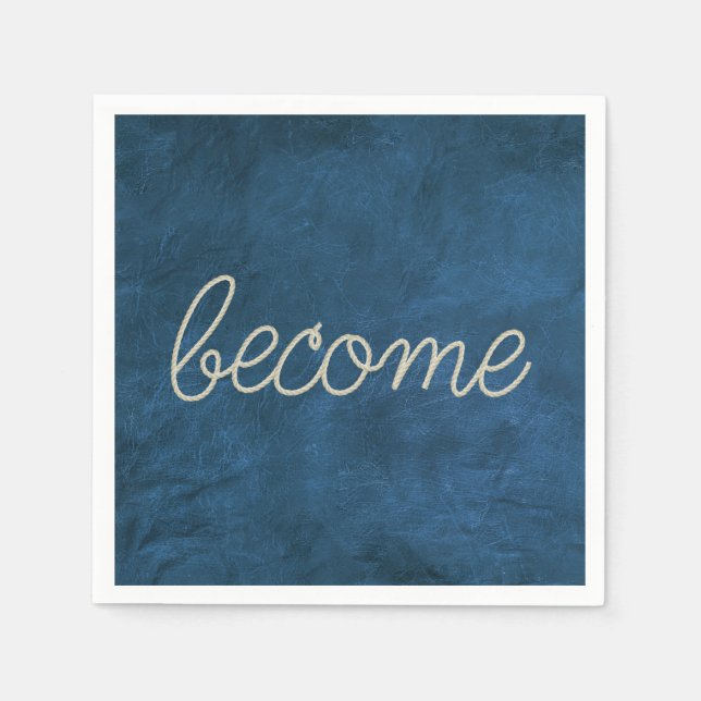 "BECOME" Rope Text On Blue Leather Napkins (Front)