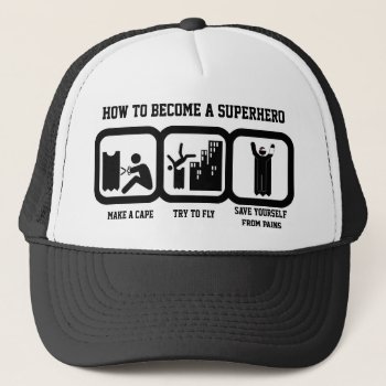 Become Superhero Trucker Hat by GrooveMaster at Zazzle