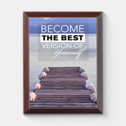 Become The Best Version of Yourself VIII Award Plaque