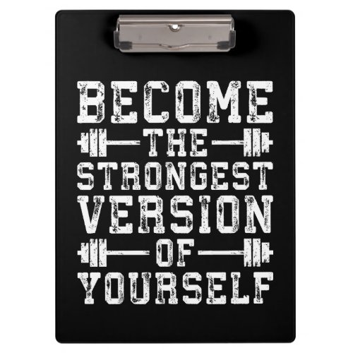 Become The Strongest Version Of Yourself _ Workout Clipboard