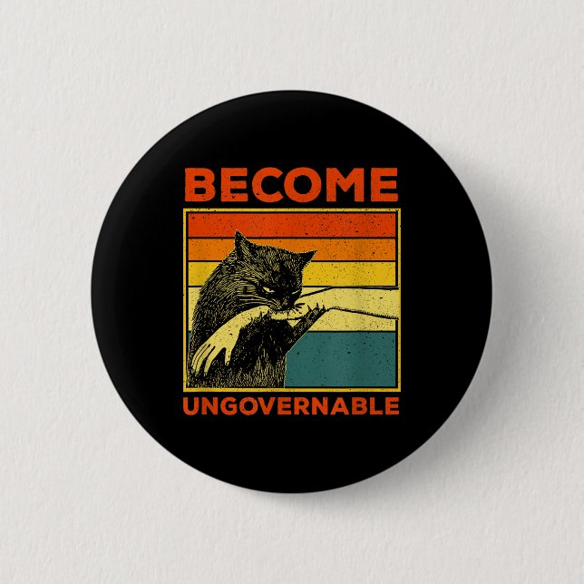 Become Ungovernable - Black Cat Biting Hand Funny  Button (Front)