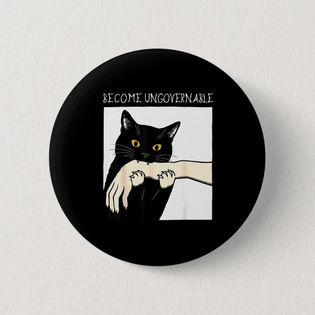 Become Ungovernable - Black Cat Biting Hand Funny  Button (Front)