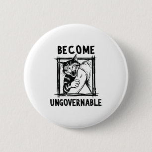 Become Ungovernable - Black Cat Biting Hand Funny Button