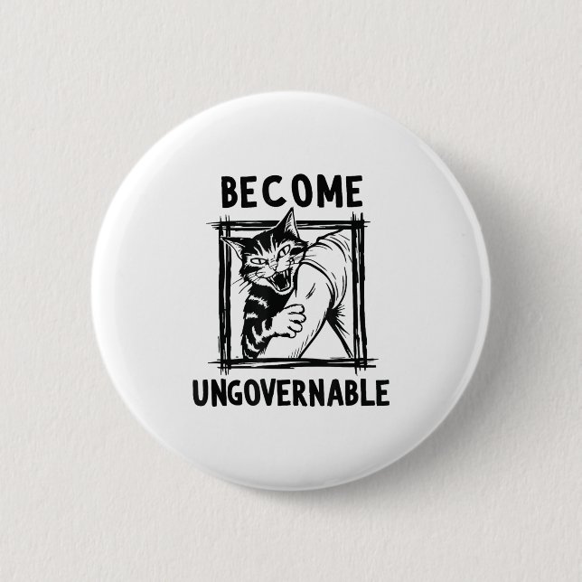 Become Ungovernable - Black Cat Biting Hand Funny  Button (Front)