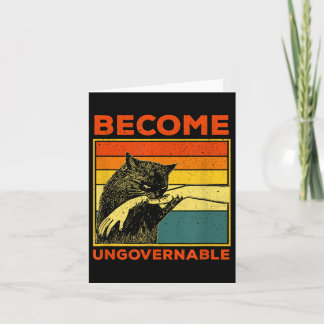 Become Ungovernable - Black Cat Biting Hand Funny  Card