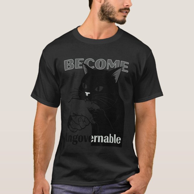 Become Ungovernable - Black Cat Biting Hand Funny  T-Shirt (Front)