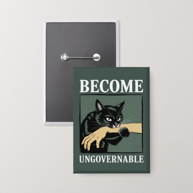 Become Ungovernable Funny Animal Anarchy Gift Cat  Button (Front/Back)