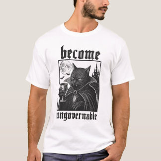 Become Ungovernable Funny Graphic Cat Dracula   T-Shirt