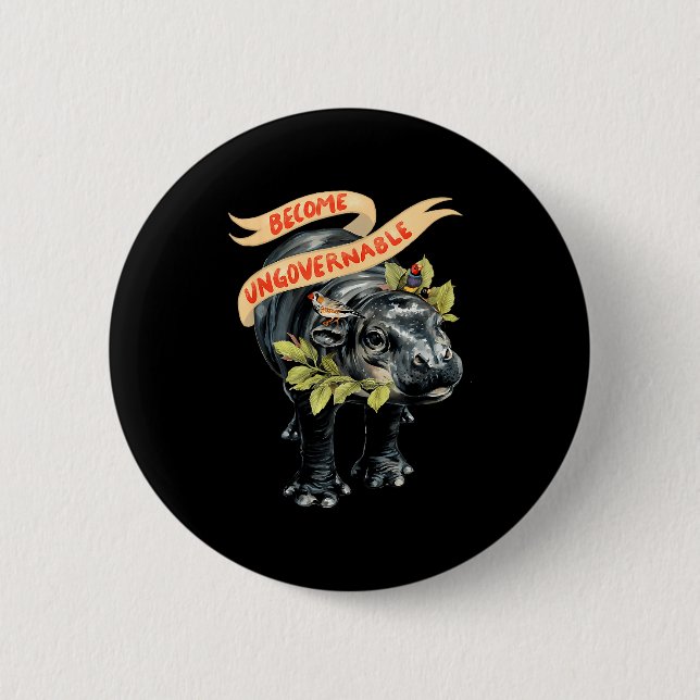 Become Ungovernable Funny Moo-deng  Button (Front)