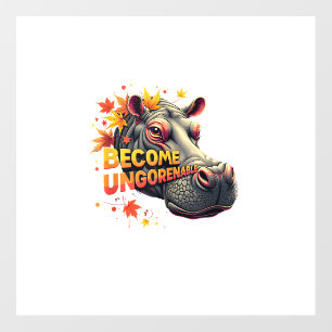 Become Ungovernable Retro Baby Hippo Moo Deng Funn Wall Decal
