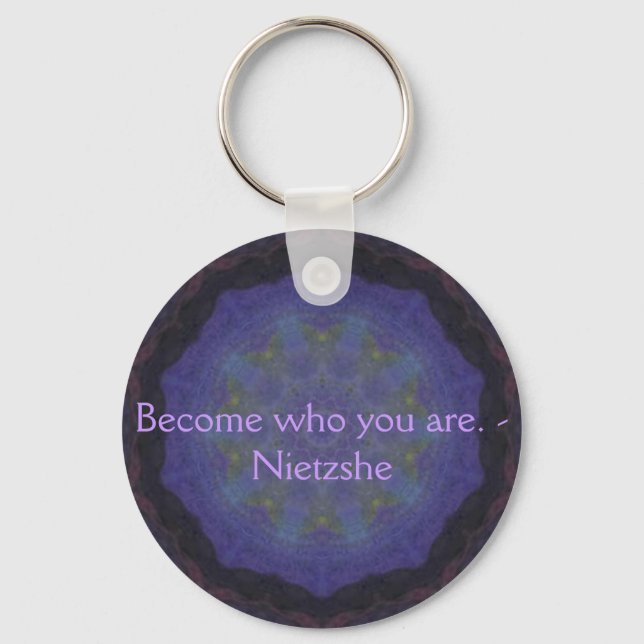 Become who you are. - Nietzshe Keychain (Front)