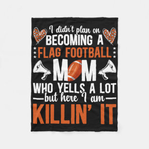 Becoming A Flag Football Mom Of A Flag Football Pl Fleece Blanket