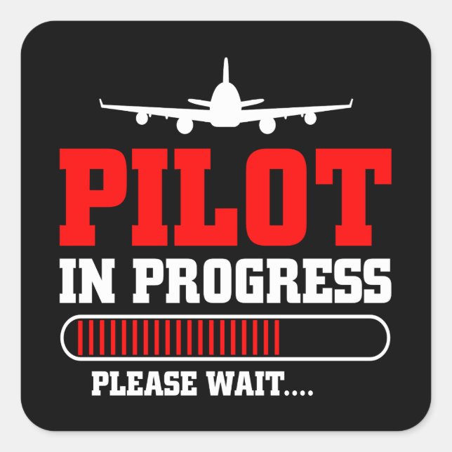 Becoming a Pilot | Aviation Training in Progress Square Sticker (Front)