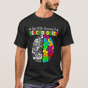 Becoming A School Psychologist Psychology Teacher  T-Shirt