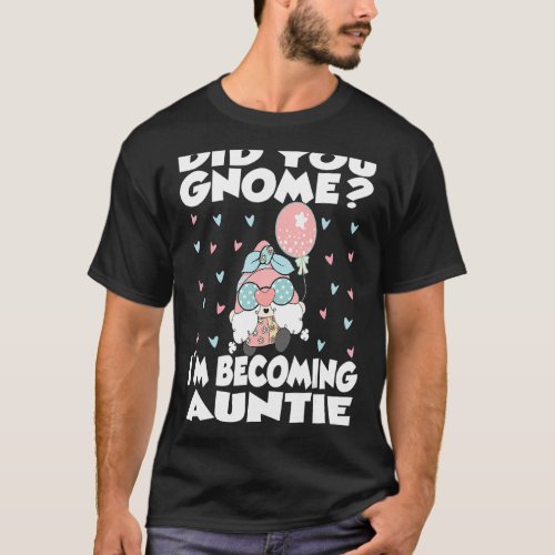 Becoming Auntie Gnome Pregnancy Announcement Aunt  T_Shirt