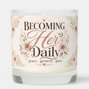 Becoming Her Daily Floral Self-Love Scented Candle
