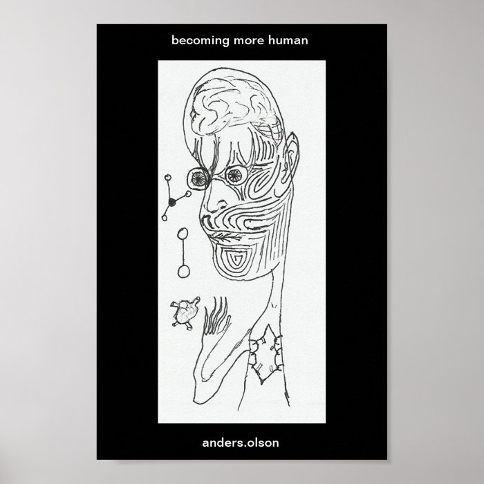 "becoming more human" print