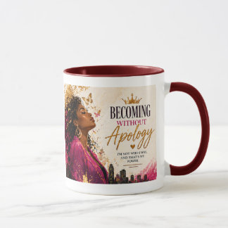 Becoming Without Apology Mug