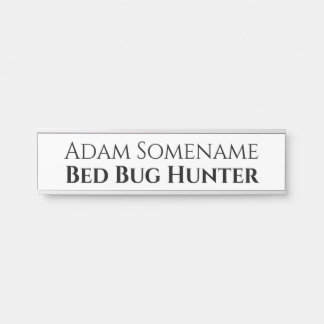Bed bug hunter funny hostel workers humor name  door sign