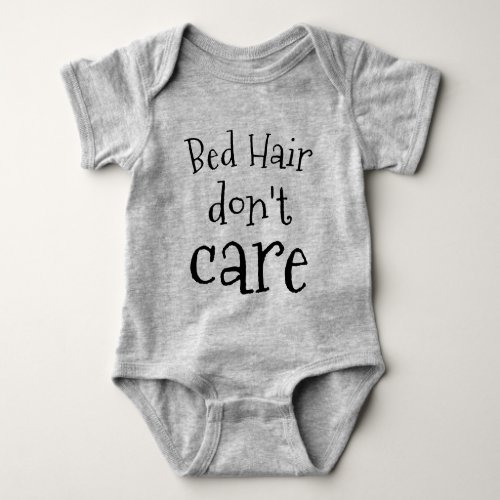 Bed Hair Dont Care Hand Lettered Funny Trendy Baby Bodysuit