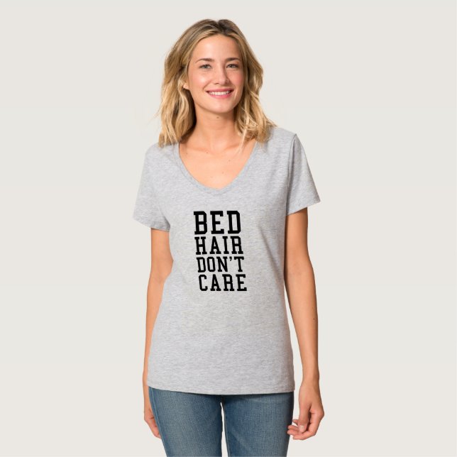 BED HAIR DON'T CARE T-Shirt (Front Full)