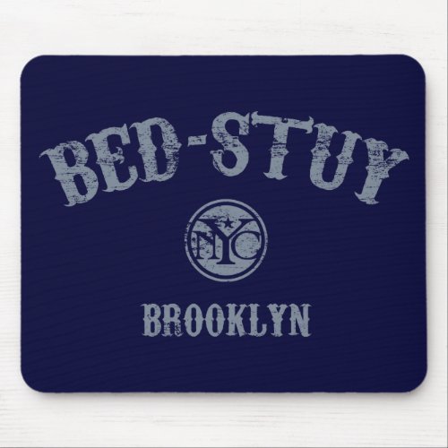 Bed_Stuy Mouse Pad