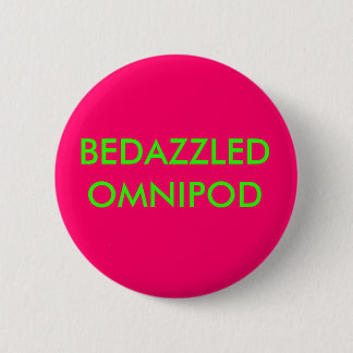 BEDAZZLED OMNIPOD PINBACK BUTTON