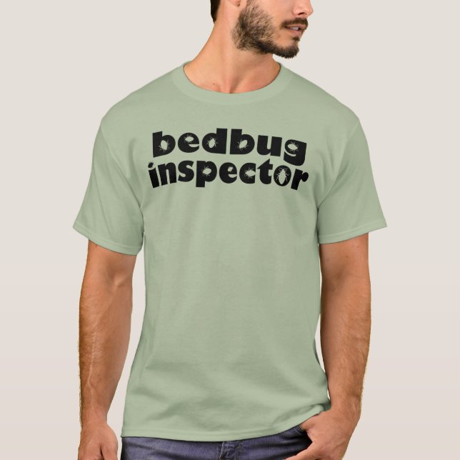 Bedbug Inspector T-Shirt (Front)
