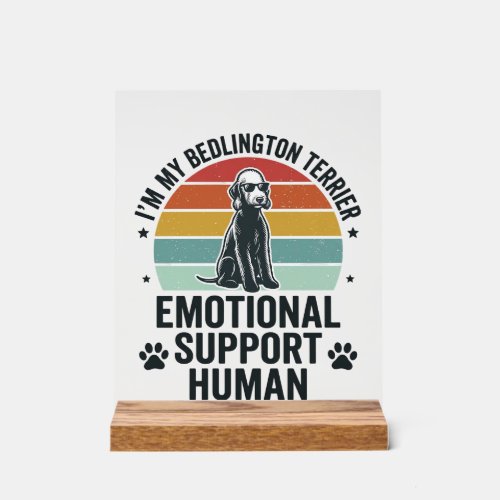 Bedlington Terrier Emotional Support Human Vintage Acrylic Sign
