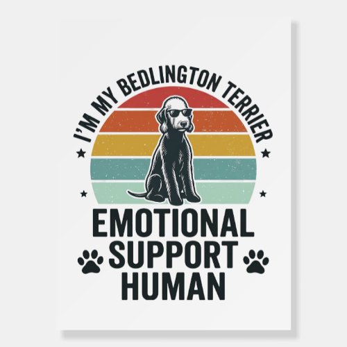 Bedlington Terrier Emotional Support Human Vintage Foam Board