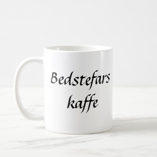 Bedstefars Kaffe Coffee Mug