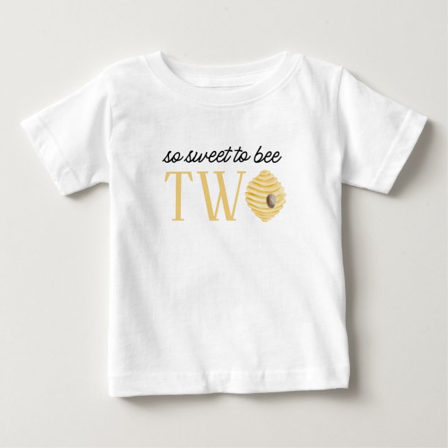Bee 2nd Birthday Sweet to Bee Two Baby T-Shirt (Front)