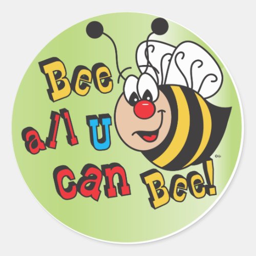 Bee All You Can Bee Classic Round Sticker