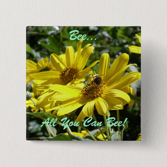 Bee, All You Can Bee! Pinback Button (Front)
