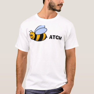 Bee ATCH T-Shirt
