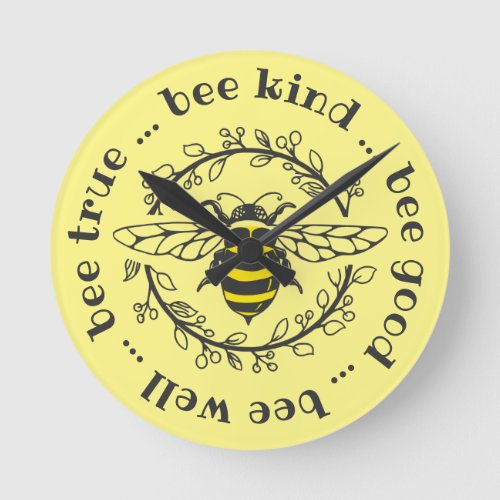 Bee Attitudes Round Clock