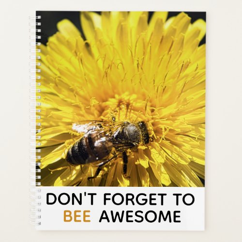 Bee awesome inspirational bee on yellow dandelion planner