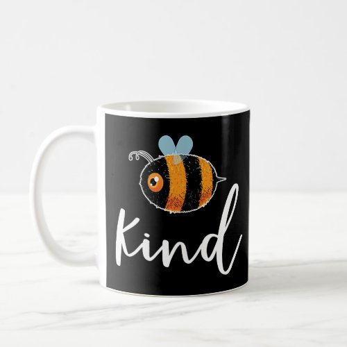 Bee Be Kind Cute  Inspirational Motivational  Coffee Mug