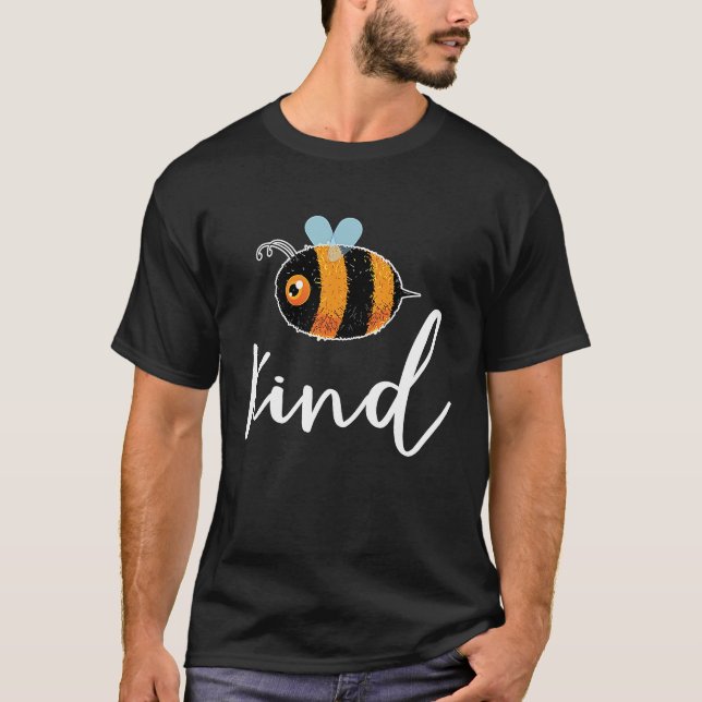 Bee Be Kind Cute  Inspirational Motivational T-Shirt (Front)