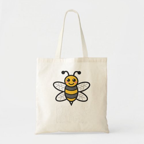 Bee Beekeeper Kind  Helpful Anti Bullying Awarene Tote Bag